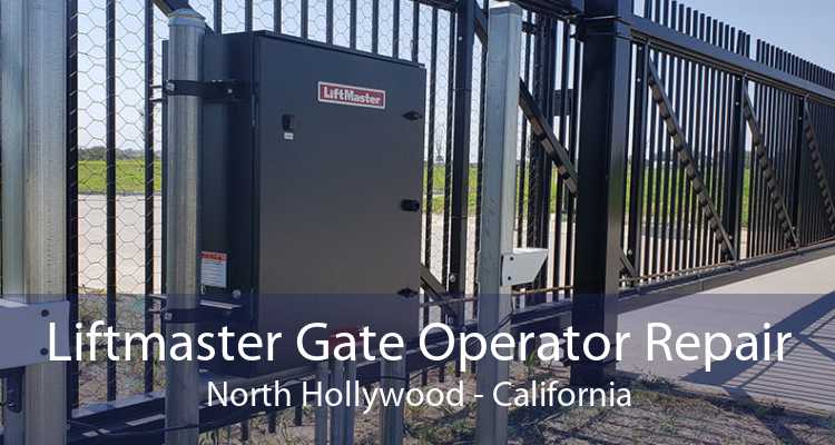 Liftmaster Gate Operator Repair North Hollywood - California