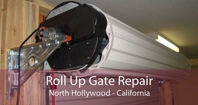 Roll Up Gate Repair North Hollywood - California