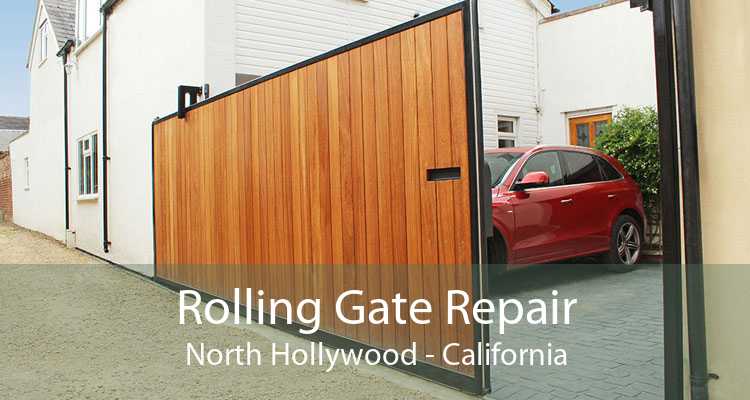 Rolling Gate Repair North Hollywood - California