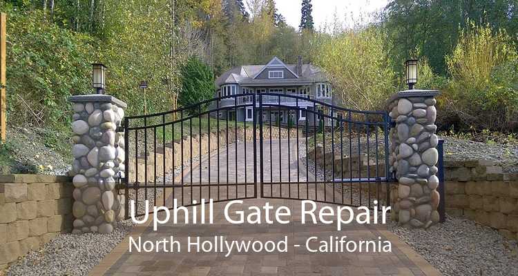 Uphill Gate Repair North Hollywood - California